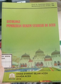 Image of Antologi Pemikiran Hukum Syariah Di Aceh