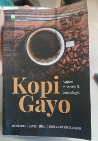Image of Kopi Gayo: Kajian Historis & Sosiologis